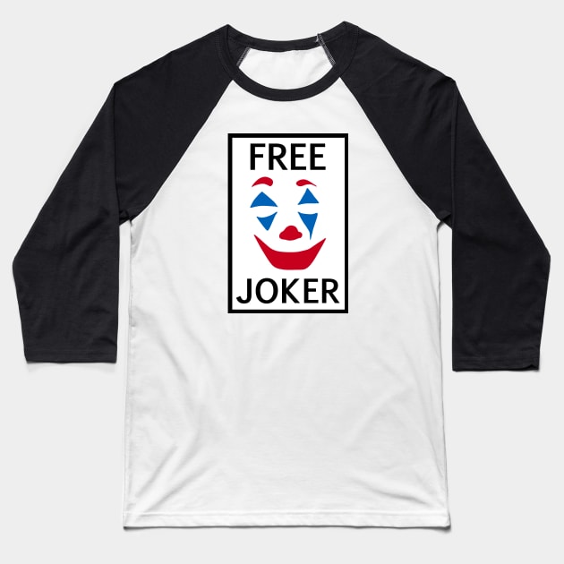 Free the clown Baseball T-Shirt by ThatJokerGuy